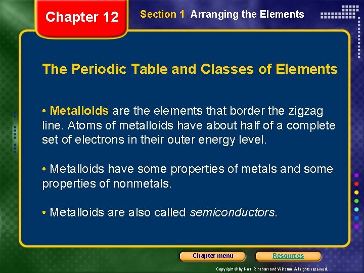 Chapter 12 Section 1 Arranging the Elements The Periodic Table and Classes of Elements