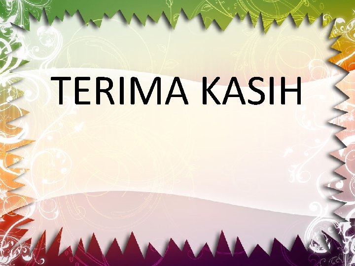 TERIMA KASIH 