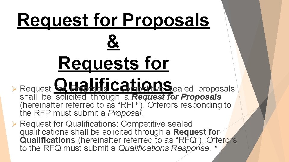 Request for Proposals & Requests for Request Qualifications for Proposals: Competitive sealed proposals shall