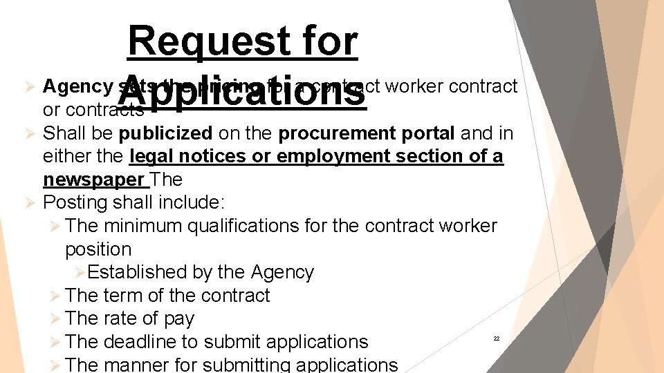 Ø Request for Agency sets the pricing for a contract worker contract Applications or