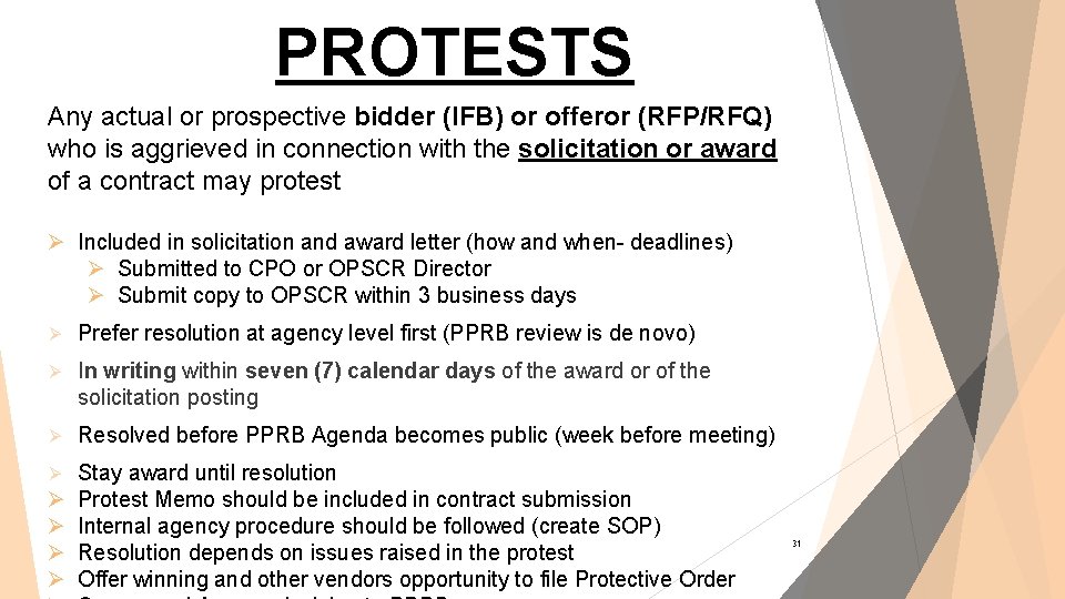 PROTESTS Any actual or prospective bidder (IFB) or offeror (RFP/RFQ) who is aggrieved in