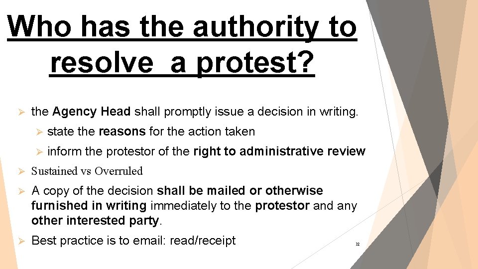 Who has the authority to resolve a protest? Ø the Agency Head shall promptly