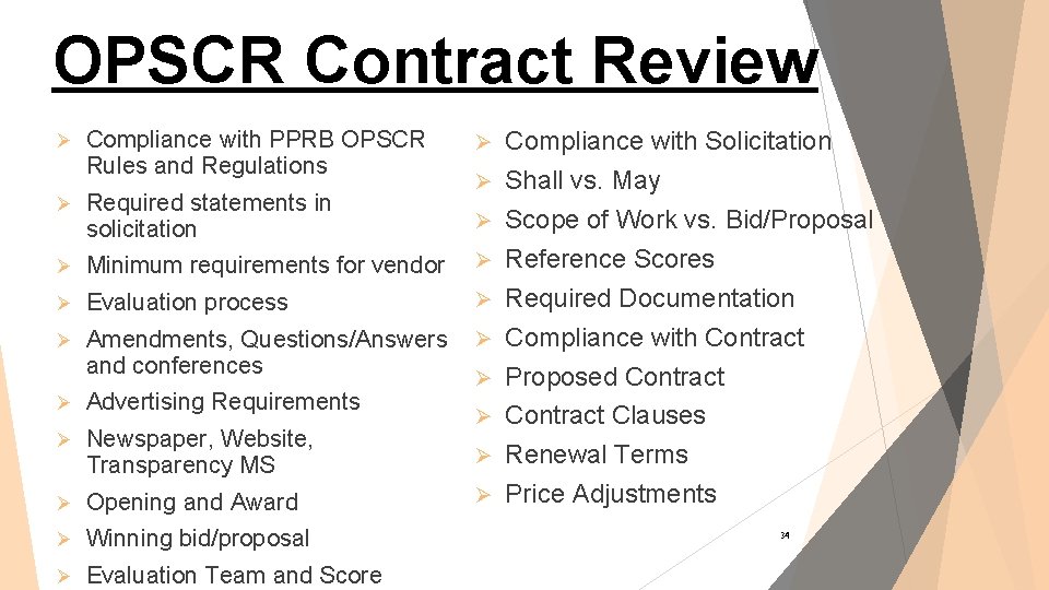 OPSCR Contract Review Compliance with PPRB OPSCR Rules and Regulations Ø Ø Required statements