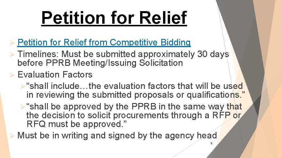 Petition for Relief Ø Petition for Relief from Competitive Bidding Ø Timelines: Must be