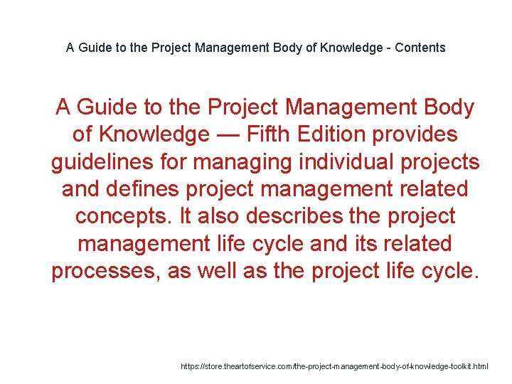 A Guide to the Project Management Body of Knowledge - Contents 1 A Guide