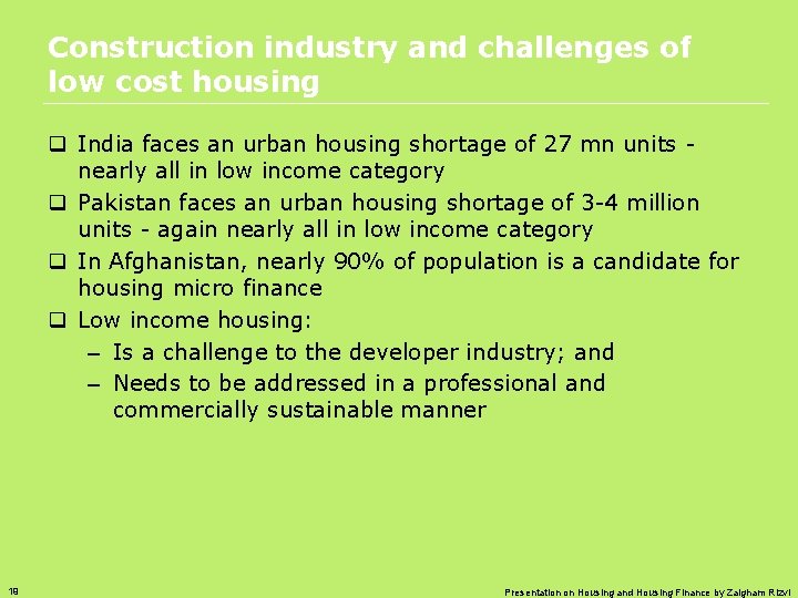Construction industry and challenges of low cost housing q India faces an urban housing