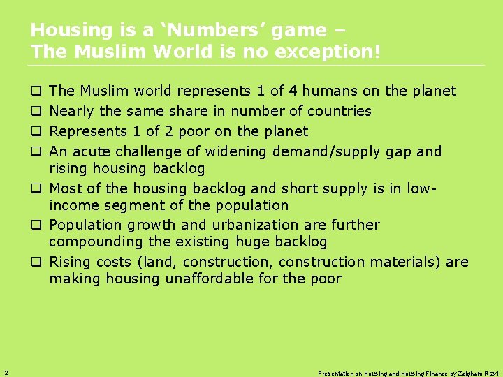 Housing is a ‘Numbers’ game – The Muslim World is no exception! The Muslim