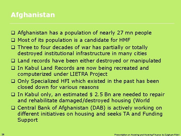 Afghanistan q Afghanistan has a population of nearly 27 mn people q Most of