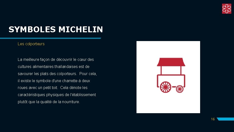 SYMBOLES MICHELIN Les colporteurs La meilleure façon de découvrir le cœur des cultures alimentaires SYMBOLES MICHELIN Les colporteurs La meilleure façon de découvrir le cœur des cultures alimentaires