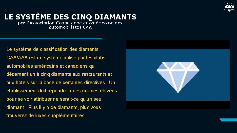 LE SYSTÈME DES CINQ DIAMANTS par l’Association Canadienne et américaine des automobilistes CAA Le LE SYSTÈME DES CINQ DIAMANTS par l’Association Canadienne et américaine des automobilistes CAA Le
