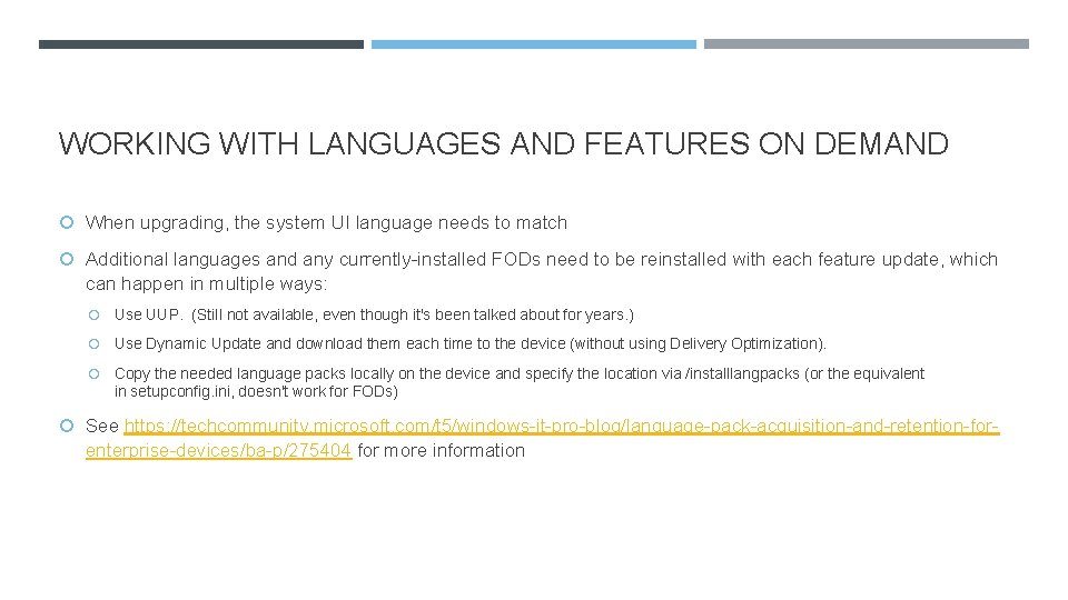 WORKING WITH LANGUAGES AND FEATURES ON DEMAND When upgrading, the system UI language needs