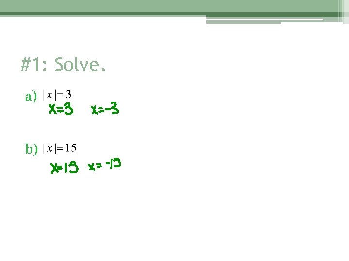 #1: Solve. a). b). 