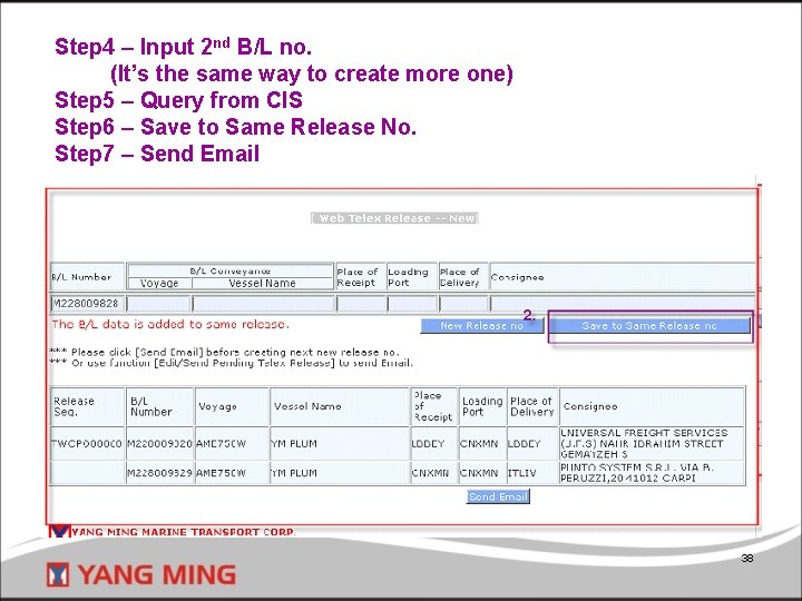 Step 4 – Input 2 nd B/L no. (It’s the same way to create