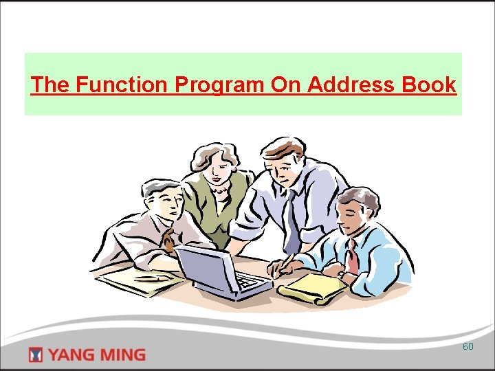 The Function Program On Address Book 60 
