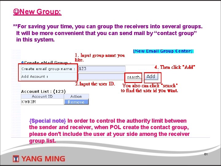  New Group: **For saving your time, you can group the receivers into several