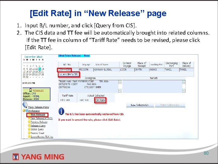 [Edit Rate] in “New Release” page 1. Input B/L number, and click [Query from