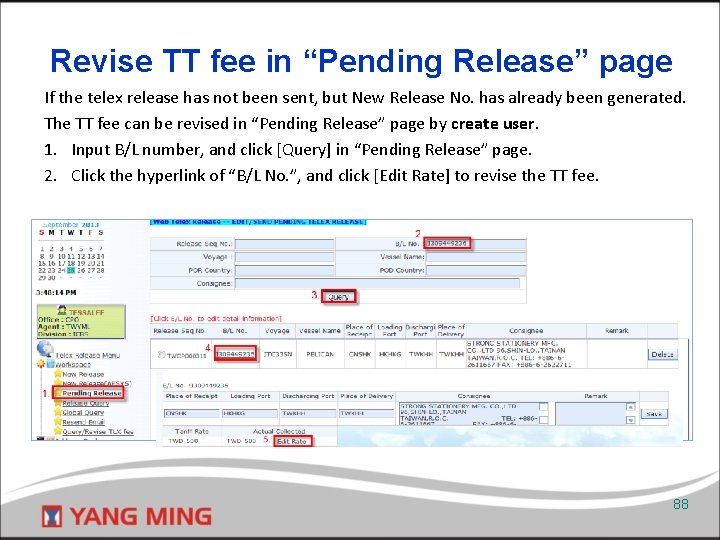 Revise TT fee in “Pending Release” page If the telex release has not been