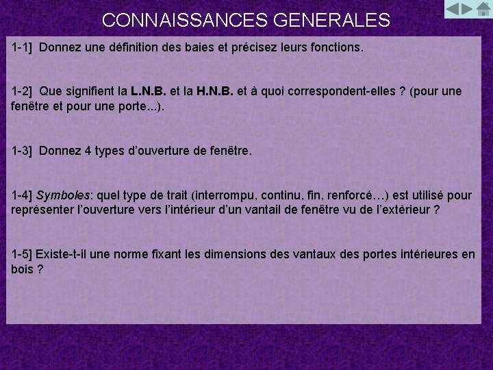 CONNAISSANCES GENERALES 1 -1] Donnez une définition des baies et précisez leurs fonctions. 1