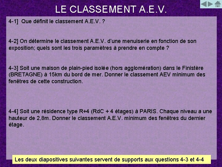 LE CLASSEMENT A. E. V. 4 -1] Que définit le classement A. E. V.