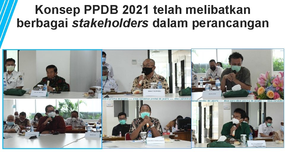 Konsep PPDB 2021 telah melibatkan berbagai stakeholders dalam perancangan 