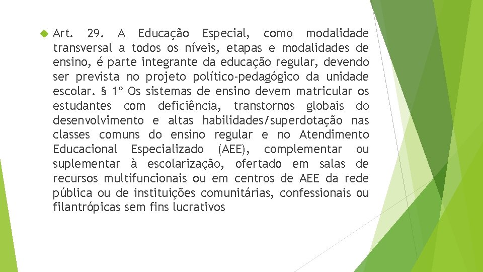 Legislao Brasileira da Educao Especial Profa Mara Fernanda