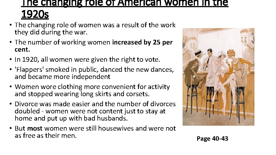 The changing role of American women in the 1920 s • The changing role