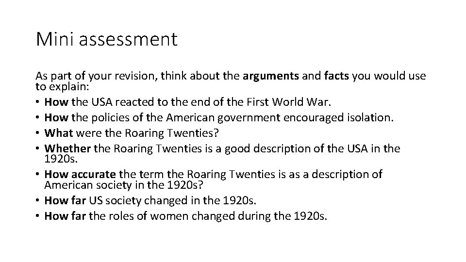 Mini assessment As part of your revision, think about the arguments and facts you