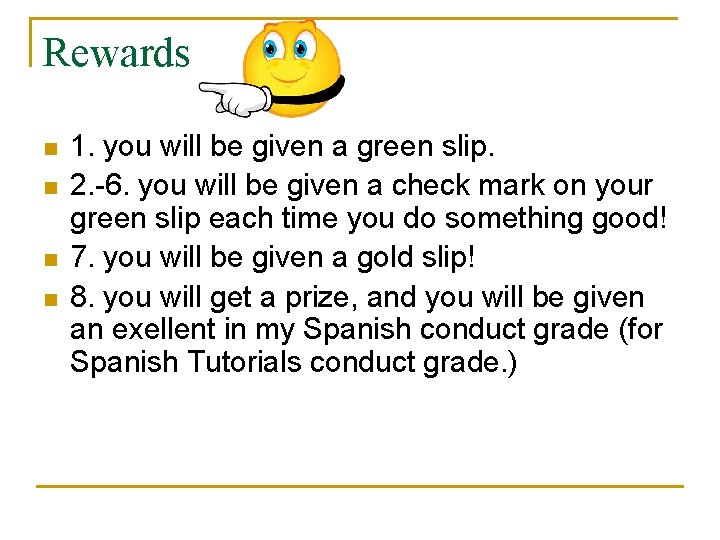 Rewards n n 1. you will be given a green slip. 2. -6. you