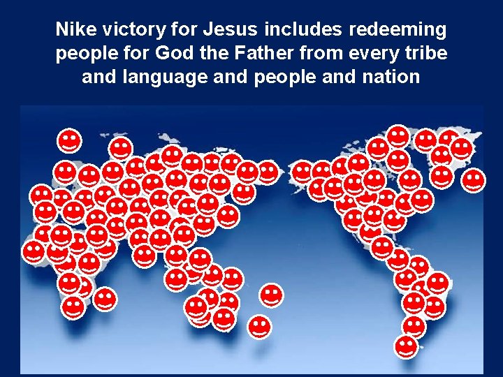 Nike victory for Jesus includes redeeming people for God the Father from every tribe