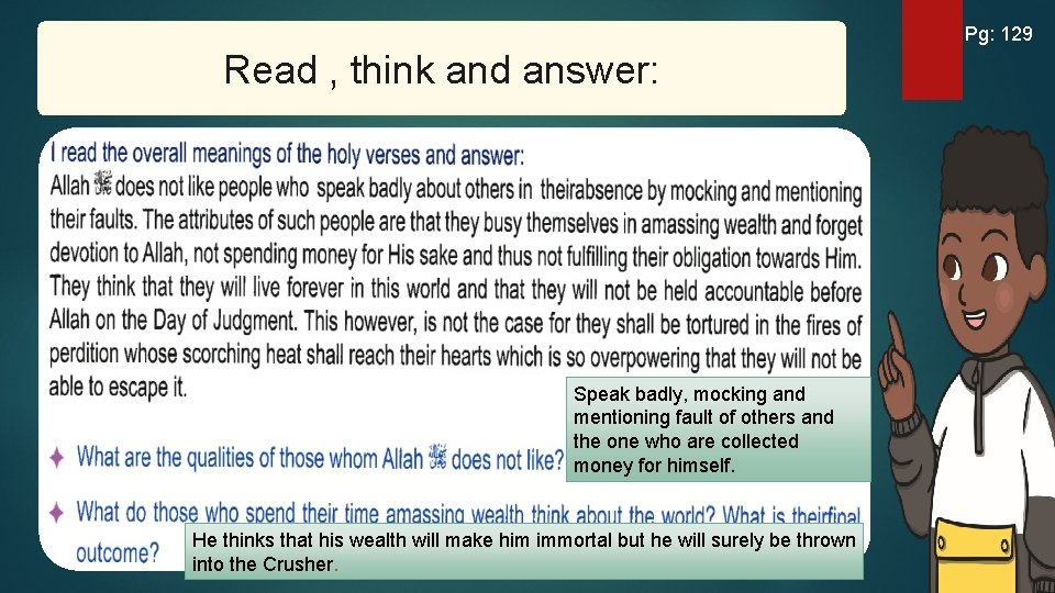 Pg: 129 Read , think and answer: Speak badly, mocking and mentioning fault of