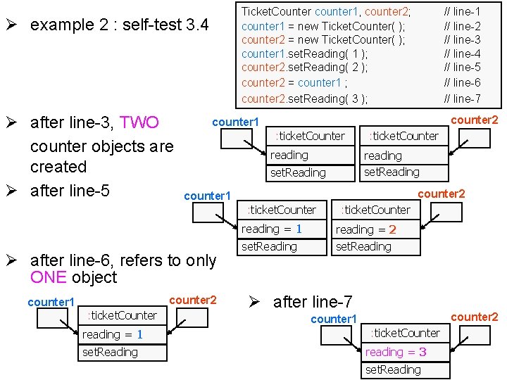 Ticket. Counter counter 1, counter 2; counter 1 = new Ticket. Counter( ); counter
