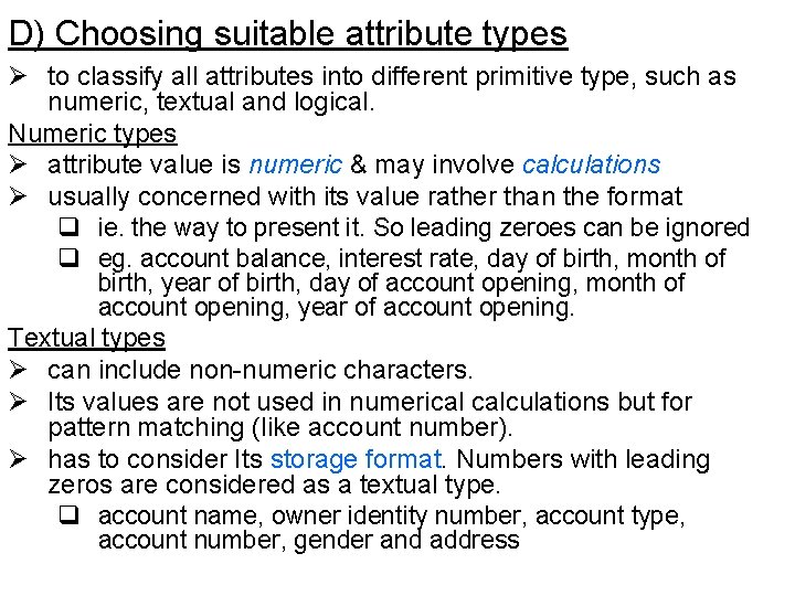 D) Choosing suitable attribute types Ø to classify all attributes into different primitive type,