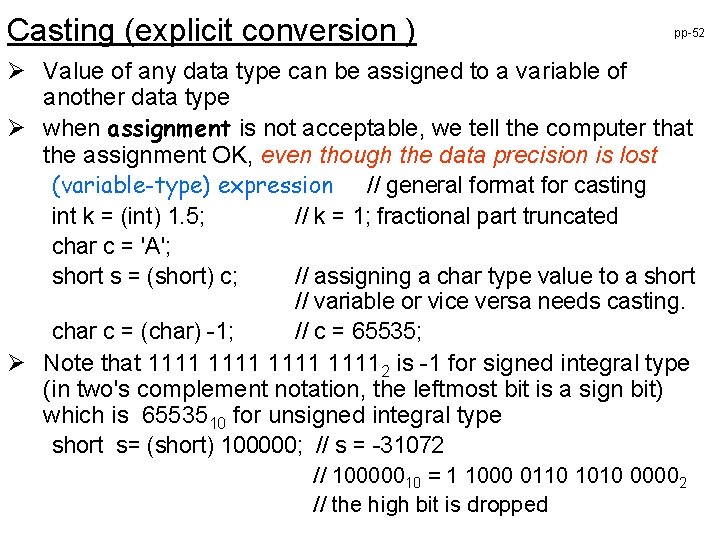 Casting (explicit conversion ) pp-52 Ø Value of any data type can be assigned