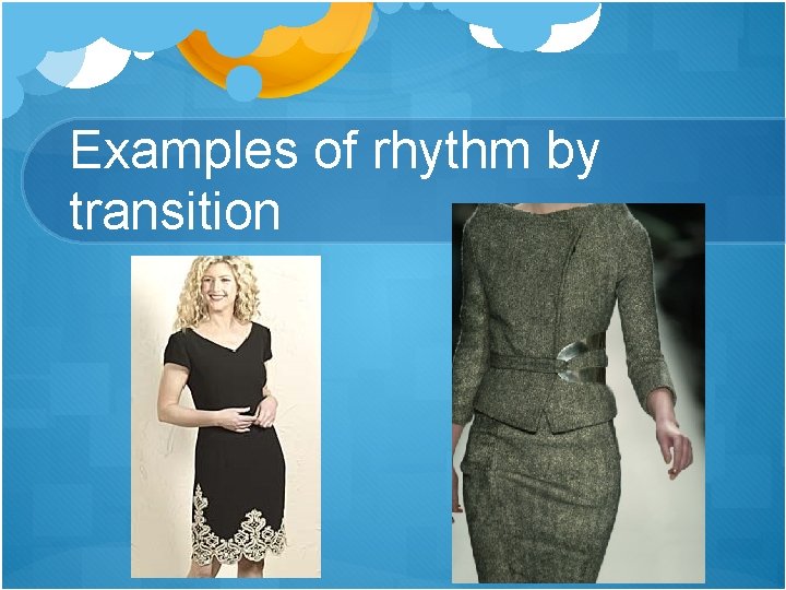 Examples of rhythm by transition 