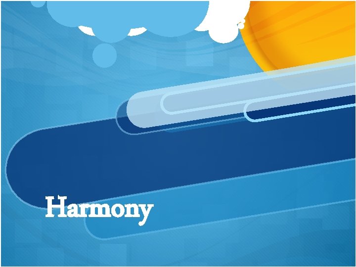 Harmony 