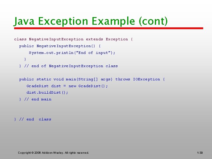 Java Exception Example (cont) class Negative. Input. Exception extends Exception { public Negative. Input.