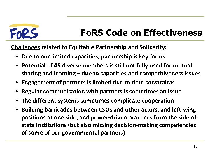 Fo. RS Code on Effectiveness Challenges related to Equitable Partnership and Solidarity: • Due