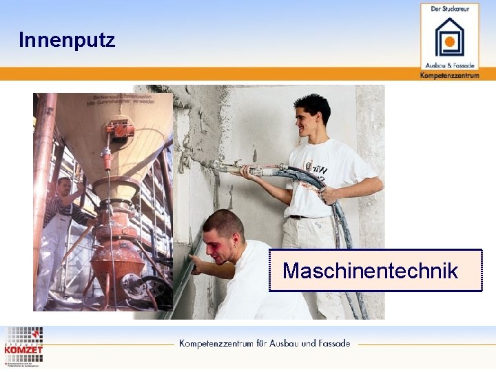 Innenputz Maschinentechnik 