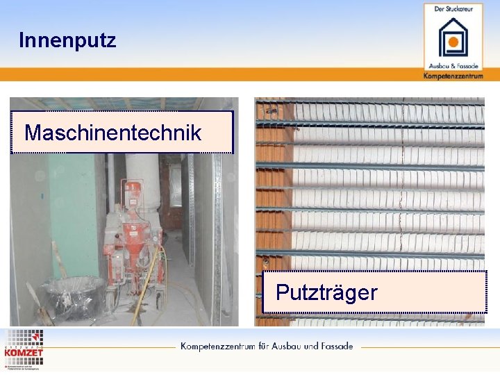 Innenputz Maschinentechnik Putzträger 