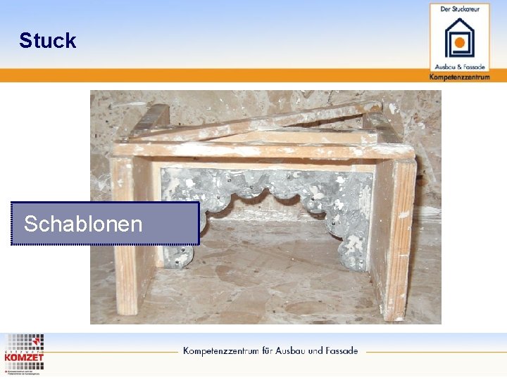 Stuck Schablonen 