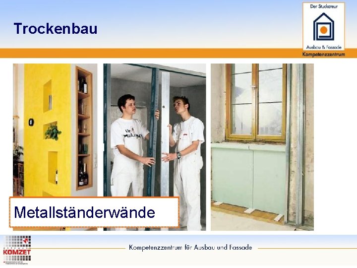 Trockenbau Metallständerwände 