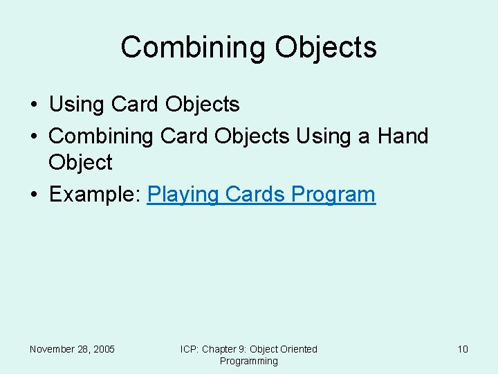 Combining Objects • Using Card Objects • Combining Card Objects Using a Hand Object
