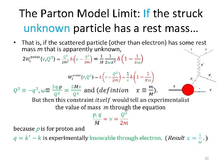 The Parton Model Limit: If the struck unknown particle has a rest mass… •