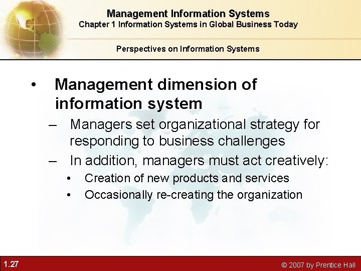 Management Information Systems Chapter 1 Information Systems in Global Business Today Perspectives on Information