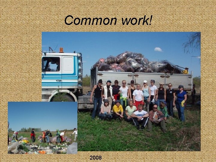 Common work! 2008 