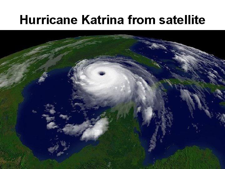 Hurricane Katrina from satellite 