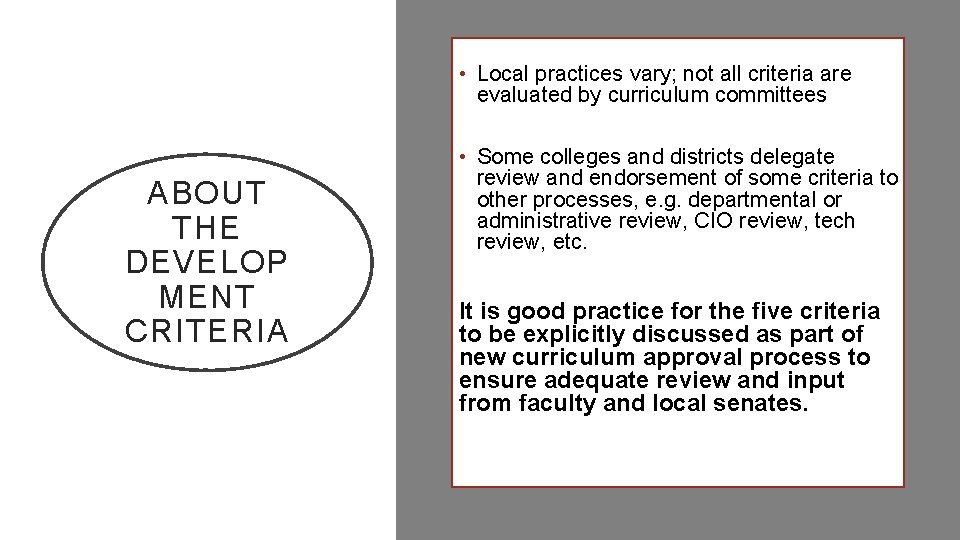  • Local practices vary; not all criteria are evaluated by curriculum committees ABOUT