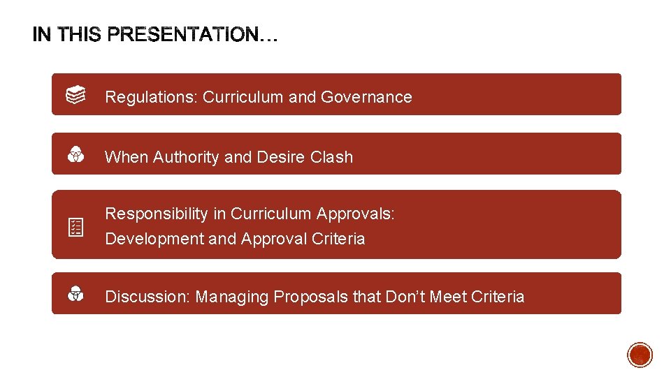 Regulations: Curriculum and Governance When Authority and Desire Clash Responsibility in Curriculum Approvals: Development