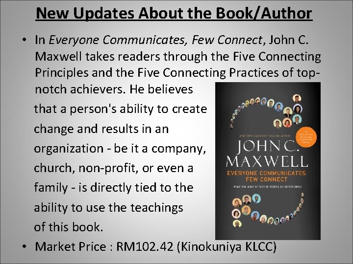 New Updates About the Book/Author • In Everyone Communicates, Few Connect, John C. Maxwell