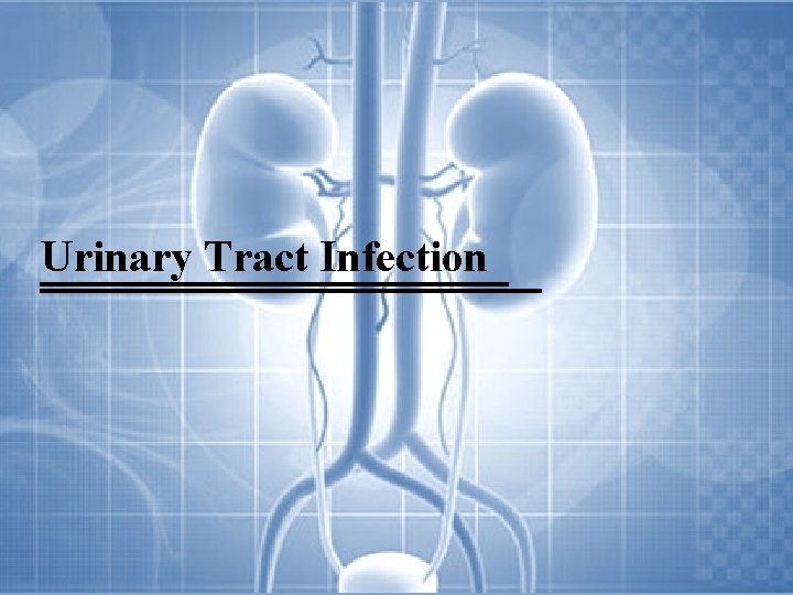 Urinary Tract Infection 